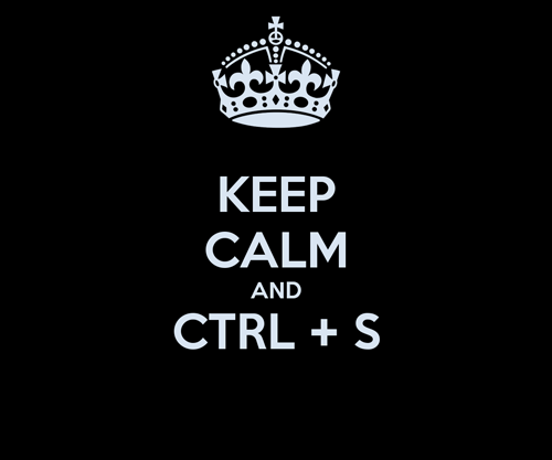 Keep calm and ctrl s 500x